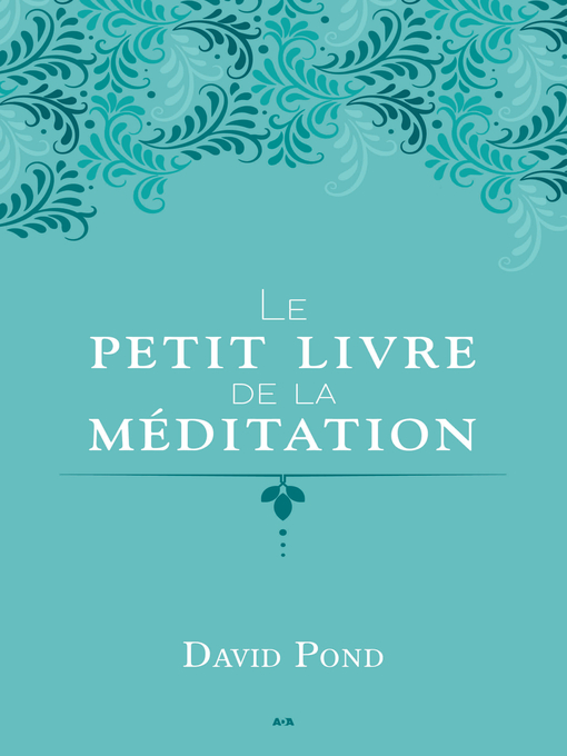 Title details for Le petit livre de la méditation by David Pond - Available